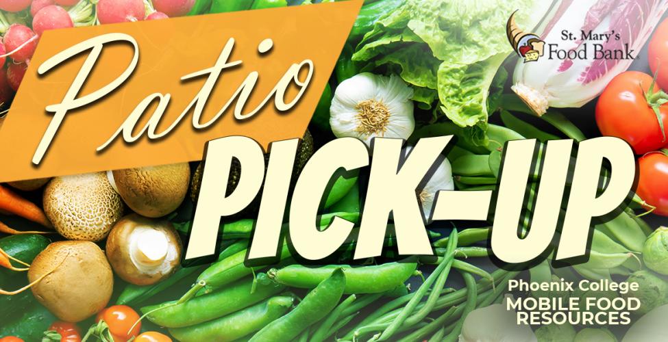 Experiencing Food Insecurity?  Check out "Patio Pick-Up" Days at Phoenix College, which include fresh produce!