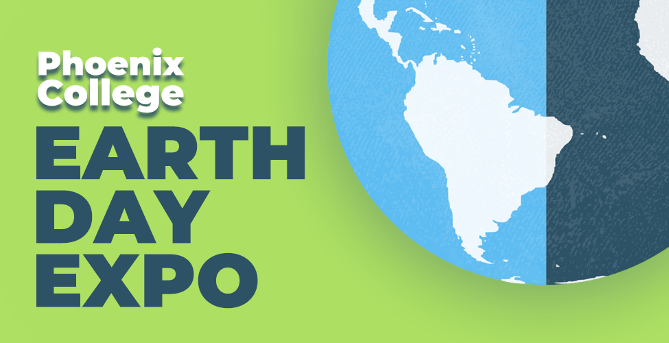 Join the annual Phoenix College Earth Day Expo
