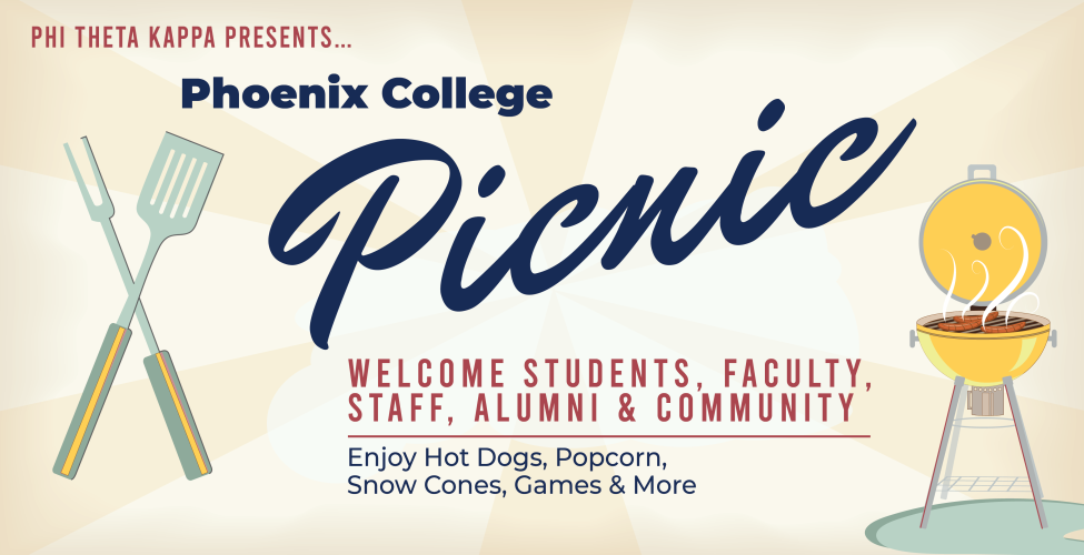 Neighbors, Students, Faculty - Staff:  Attend the Phoenix College Picnic