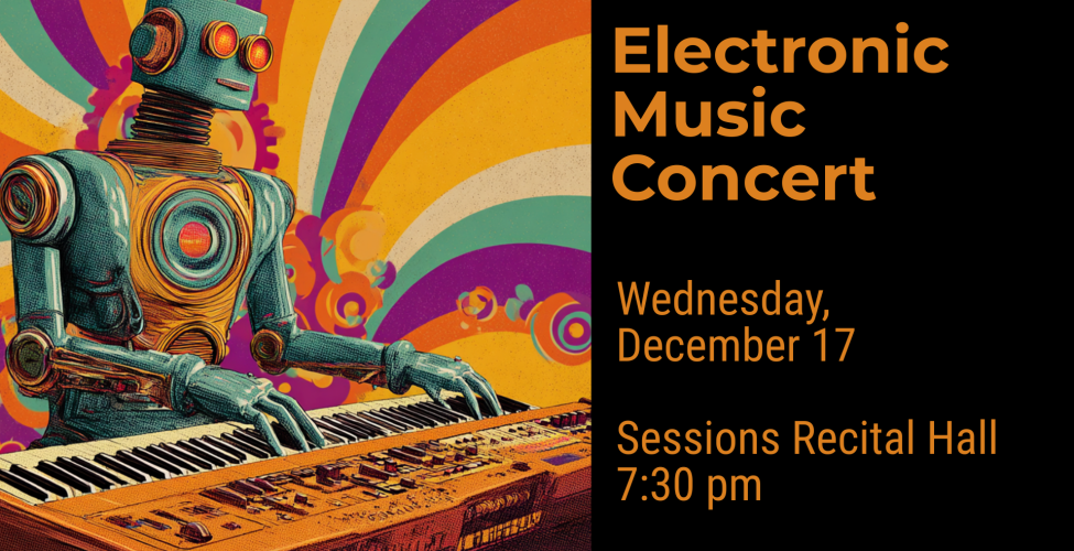 PC students present studio-produced and live electronic music pieces.