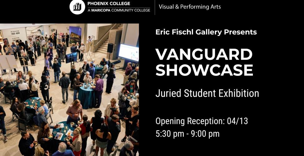 Join us as we celebrate the opening of the Vanguard Showcase Juried Student Exhibition. 