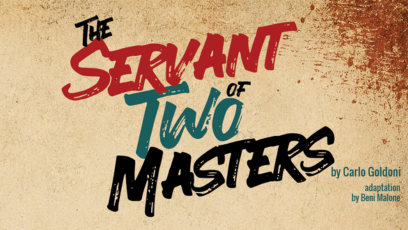 The Servant of Two Masters by Carlo Goldoni - adaptation by Beni Malone