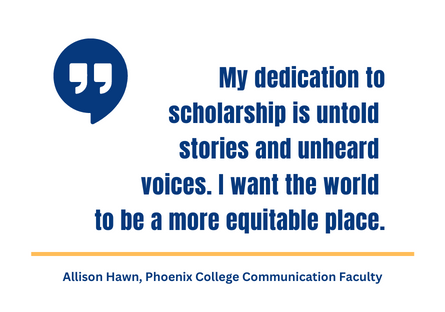 Phoenix College professor Allison Hawn on her dedication to public scholarship