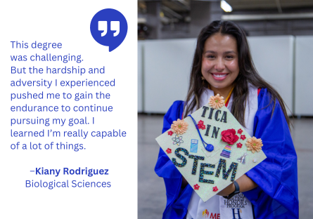 Pheonix College graduate Kiany Rodriguez holding her cap, which reads, "TICA in STEM"