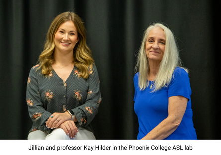 Jillian Deaton with professor Kay Hilder in the Phoenix College ASL lab.