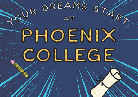 Your Dreams Start at Phoenix College