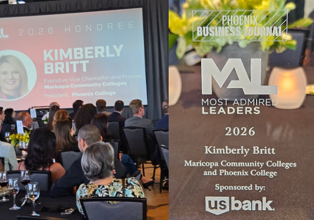 The dual images shows a picture of a the screen a the Phoenix Business Journal awards ceremony with Dr. Britt's name and image with audience members sitting at round tables and the image on the right depicting the award she received, which reads: Phoenix Business Journal, Most Admired Leaders, 2026, Kimberley Britt, Maricopa Community Colleges and Phoenix College, Sponsored by US Bank