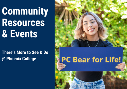 Community Resources and Events: There's More to See and Do at Phoenix College