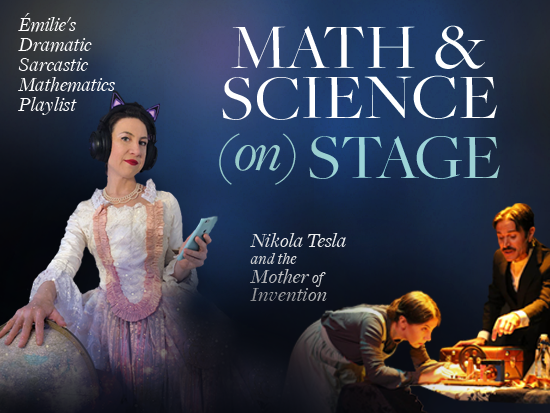 See Math & Science on Stage, STEAM Theatre, at Phoenix College!